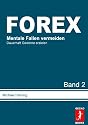 Der FOREX Markt - Psychologie für Trader (Emotionale Fallstricke vermeiden)