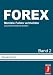 Bücher : Der FOREX Markt - Psychologie für Trader (Emotionale Fallstricke vermeiden)