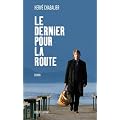 Le Dernier, pour la route