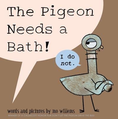 [ The Pigeon Needs a Bath! Willems, Mo ( Author ) ] { Hardcover } 2014