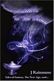 Imagination, In The House!: Tales of Fantasy, The New Age, and...