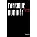 L'Afrique humili�e