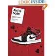 Art and Sole: Contemporary Sneaker Art and Design by Intercity