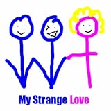 My Strange Love (Baby Love Me) - Single