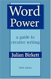 Word Power: A Guide to Creative Writing (Books for Writers)
