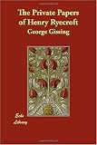 The Private Papers of Henry Ryecroft