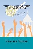 The Clash of the Bridesmaids