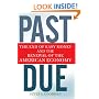 Past Due: The End of Easy Money and the Renewal of the American Economy
