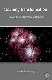 Teaching Transformation: Transcultural Classroom Dialogues