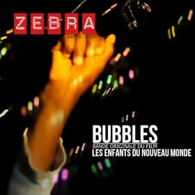 Bubbles (Bande originale du film "Les enfants du Nouveau Monde")