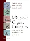 Microscale Organic Laboratory: with Multistep and Multiscale Syntheses