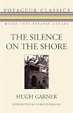 The Silence on the Shore (Voyageur Classics)