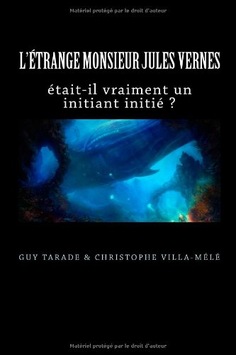 Les dossiers de l' trange monsieur Jules Vernes (French Edition)