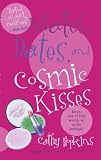 Mates, Dates, and Cosmic Kisses Mates, Dates, and Cosmic Kisses