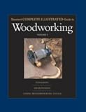 Taunton's Complete Illustrated Guide to Woodworking: v. 2 (Complete Illustrated Guides (Taunton))