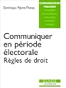 Communiquer en p&eacute;riode &eacute;lectorale