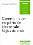 Communiquer en p�riode �lectorale