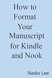 How to Format Your Manuscript for Kindle and Nook