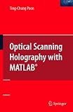 Optical Scanning Holography with MATLAB®