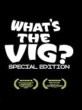 Whats The Vig? - Special Edition