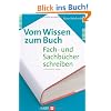 Vom Wissen zum Buch: Fach- und Sachb�cher schreiben