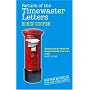 Return of the Timewaster Letters