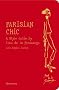 Parisian Chic: A Style Guide by Ines de la Fressange