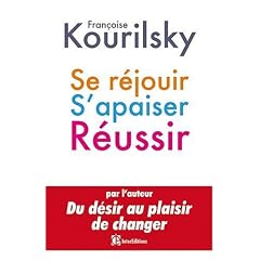 Se r�jouir, s'apaiser, r�ussir