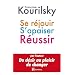Se r�jouir, s'apaiser, r�ussir