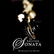 The Kreutzer Sonata: A Novel | [Margriet De Moor, Susan Massotty (translator)]