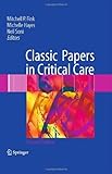 Classic papers in critical care