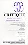 Critique, N� 767, Avril 2011 : Historiens et romanciers : Vies r�elles, vies r�v�es