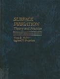 Surface irrigation : theory and practice