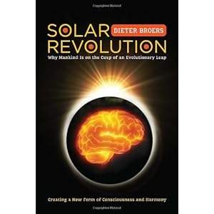 Solar Revolution: Why Mankind Is on the Cusp of an Evolutionary Leap (Paperback)