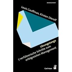 L�sungstango. 7 verf�hrerische Schritte zum erfolgreichen Management