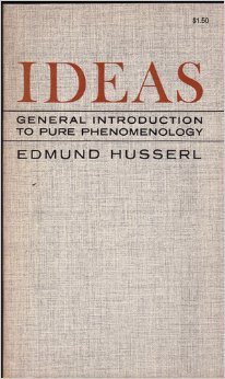 Ideas: General Introduction to Pure Phenomenology, by Edmund Husserl