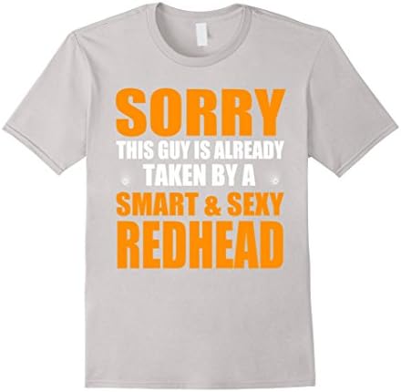 Men's Sorry this guy is already taken by a smart and sexy redhead Large Silver