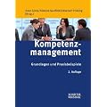 Kompetenzmanagement: Grundlagen und Praxisbeispiele