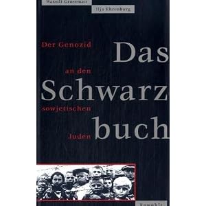 Das Schwarzbuch. Der Genozid an den sowjetischen Juden.