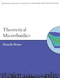 Theoretical Microfluidics (Oxford Master Series in Physics)