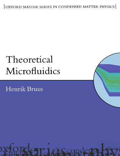 theoretical microfluidics oxford master series in physics