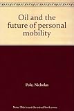 Oil and the future of personal mobility