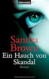 Ein Hauch von Skandal: Roman - Sandra Brown