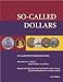So-Called Dollars