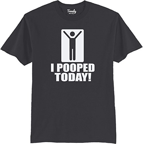 I Pooped Today Funny Graphic T-Shirt Charcoal M