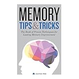memory tips  tricks the book of proven techniques for lasting memory improvement
