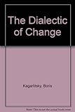 The dialectic of change