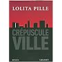 Cr�puscule Ville