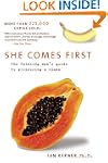 She Comes First: The Thinking Man's G...