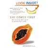 She Comes First: The Thinking Man's Guide to Pleasuring a Woman